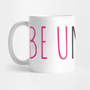 Be Unique Mug